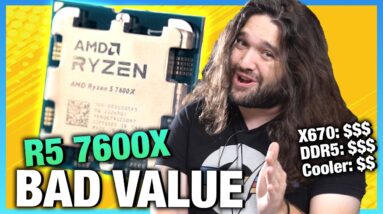 AMD's R5 Mistake: Ryzen 5 7600X CPU Review, Benchmarks, & Expensive Motherboards