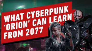 9 Lessons Cyberpunk 'Orion' Can Learn From 2077