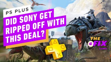 Did Sony Get Ripped Off with this PS+ Deal? - IGN Daily Fix