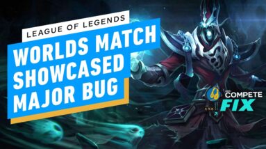 League of Legends Worlds Match Showcased a Possible Game-Changing Bug - IGN Compete Fix