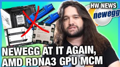HW News - Newegg's Incompatible Ryzen Combos, RDNA3 Multi-Chip GPU, EVGA DARK Board