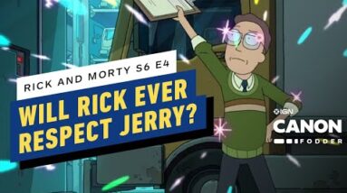 Rick and Morty Season 6 Ep 5: Will Rick Ever Respect Jerry? | Canon Fodder