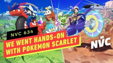 We Played Pokemon and Scarlet and Here Are Our Thoughts - NVC 634
