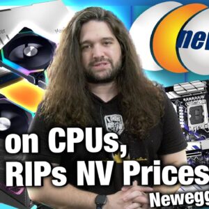 HW News - AMD Beat-Down on NVIDIA Prices, Intel RAM on CPUs, Newegg Follow-Up, & More