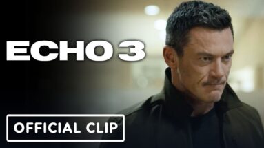 Echo 3 - Exclusive Series Premiere Clip (2022) Luke Evans, Michiel Huisman