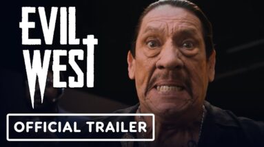 Evil West - Official Trailer (Danny Trejo)