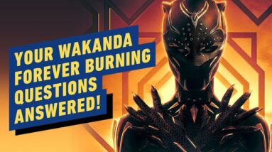 All Your Burning Questions Answered on the Black Panther: Wakanda Forever Spoilercast