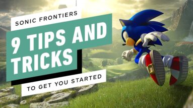 Sonic Frontiers: 9 Tips and Tricks To Get You Started