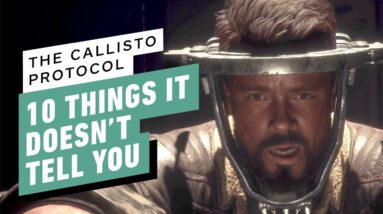 10 Things The Callisto Protocol Doesn’t Tell You