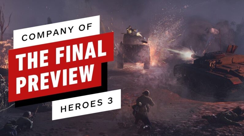Company of Heroes 3: The Final Preview