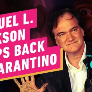 Samuel L. Jackson Responds to Tarantino's Marvel-ization of Hollywood - IGN The Fix: Entertainment