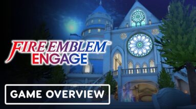 Fire Emblem Engage - Official "Welcome to the Somniel" Overview Trailer