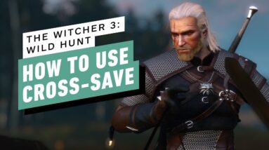 The Witcher 3: How to Use Cross Save