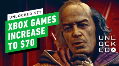 The Xbox Game Price Increase Is Finally Happening – Unlocked 573